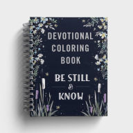 Title: Be Still & Know Devotional Coloring Book, Author: DaySpring