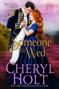 Title: Someone To Wed, Author: Cheryl Holt