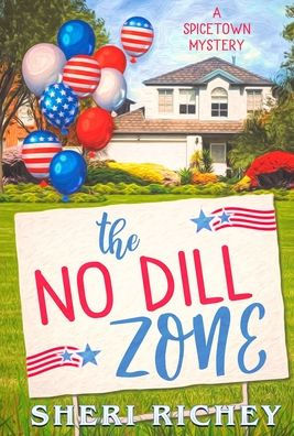 The No Dill Zone: A Spicetown Mystery