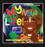 Title: My New Life: English and French Edition, Author: Shonjrell Ladner