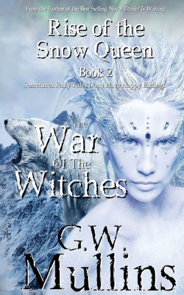 Rise Of The Snow Queen Book Two: War Witches