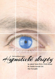 Title: Hypnotické skripty: Tretí rozsírené vydání, Author: Jakub Tencl
