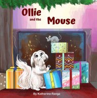 Title: Ollie and The Mouse, Author: Katherine Ranga