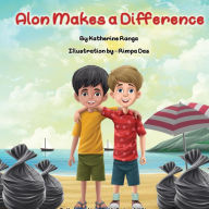 Title: Alon Makes a Difference, Author: Katherine Ranga