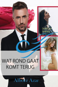 Title: Wat Rond Gaat Komt Terug, Author: Alborz Azar