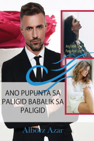 Title: ANO PUPUNTA SA PALIGID BABALIK SA PALIGID, Author: Alborz Azar