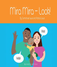 Title: Mira Mira - Look!, Author: Carmichael Lewis