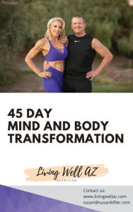 Title: 45 Day Mind and Body Transformation: Living Well AZ, Author: Susan Filer