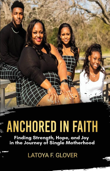 Anchored Faith: A Single Mother's Journey