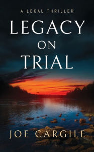 Public domain audiobook downloads Legacy on Trial: A Legal Thriller 9781648753053 in English by Joe Cargile, Joe Cargile
