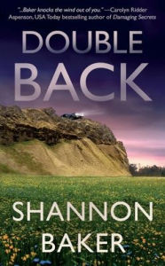 Read downloaded books on ipad Double Back  by Shannon Baker, Shannon Baker