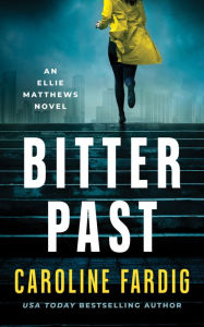 Title: Bitter Past, Author: Caroline Fardig