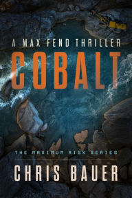 Free books free download Cobalt: A Max Fend Thriller (English Edition) by Chris Bauer DJVU PDB FB2