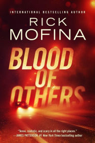 Title: Blood of Others, Author: Rick Mofina