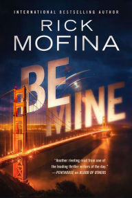 Title: Be Mine, Author: Rick Mofina