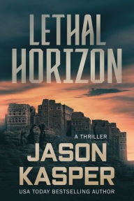 Free sales audio book downloads Lethal Horizon: A David Rivers Thriller by Jason Kasper MOBI iBook PDF