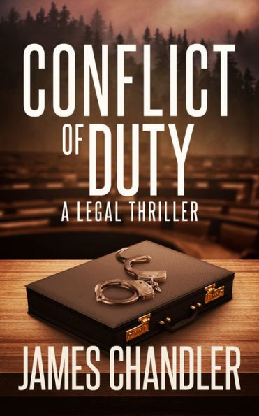 Conflict of Duty: A Legal Thriller