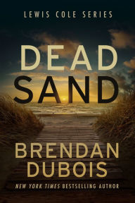 Title: Dead Sand, Author: Brendan DuBois