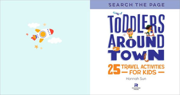 Search and Find Toddlers Around Town: 25 Travel Activities for Kids