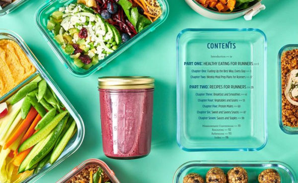 Meal Prep Cookbook for Runners: Healthy Meals to Prepare, Grab, and Go