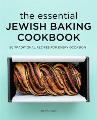 Title: The Essential Jewish Baking Cookbook: 50 Traditional Recipes for Every Occasion, Author: Beth A. Lee