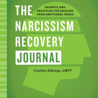 Free electronics pdf books download The Narcissism Recovery Journal: Prompts and Practices for Healing from Emotional Abuse