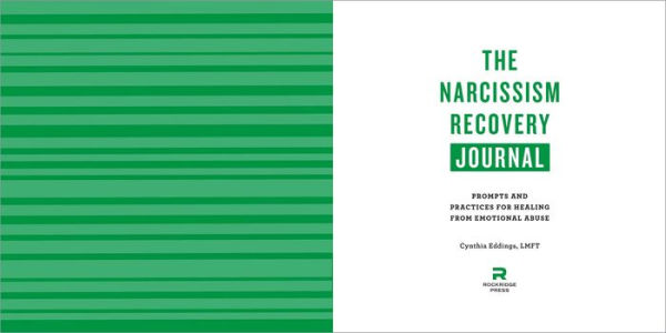 The Narcissism Recovery Journal: Prompts and Practices for Healing from Emotional Abuse