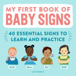 Alternative view 1 of My First Book of Baby Signs: 40 Essential Signs to Learn and Practice