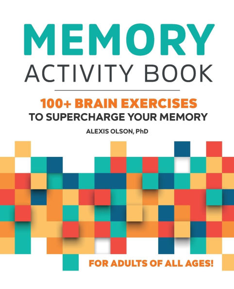 Memory Activity Book: 100+ Brain Exercises to Supercharge Your Memory