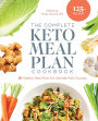 The Complete Keto Meal Plan Cookbook: 10 Weekly Meal Plans for Ultimate Keto Success