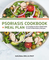 Ebook epub free downloads Psoriasis Cookbook and Meal Plan: A Complete Guide to Relief With 75 Anti-Inflammatory Recipes