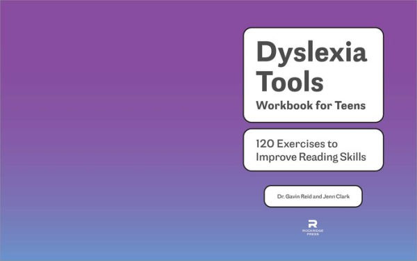 Dyslexia Tools Workbook for Teens: 120 Exercises to Improve Reading Skills