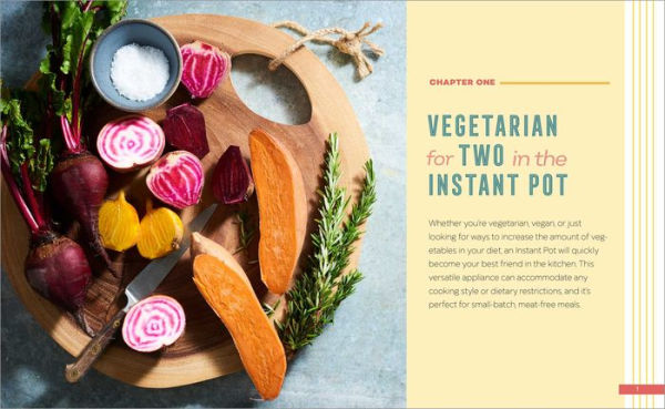 Instant Pot Vegetarian Cookbook for Two: Perfectly Portioned Recipes Your Favorite Pressure Cooker