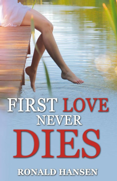 First Love Never Dies