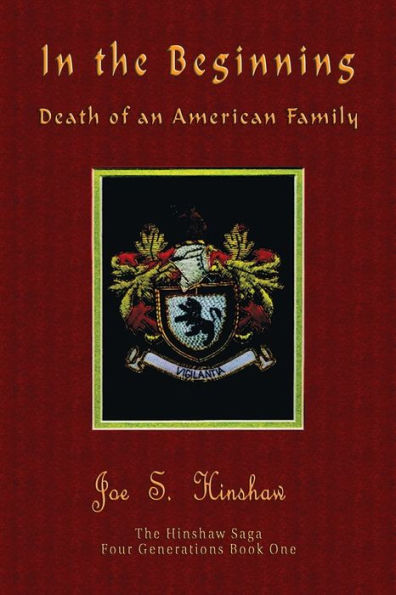 In the Beginning Death of an American Family