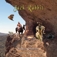 Title: Jack Rabbit: A Jack Rabbit Novel, Author: Bruce Moran