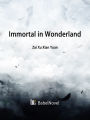 Immortal in Wonderland: Volume 1