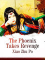 The Phoenix Takes Revenge: Volume 1