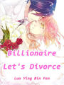 Billionaire, Let's Divorce: Volume 2