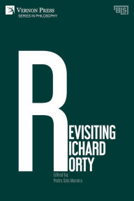 Title: Revisiting Richard Rorty, Author: Pedro Gïis Moreira