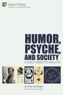 Humor, Psyche, and Society: A Socio-Semiotic Analysis