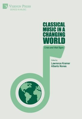Classical Music in a Changing World: Crisis and Vital Signs