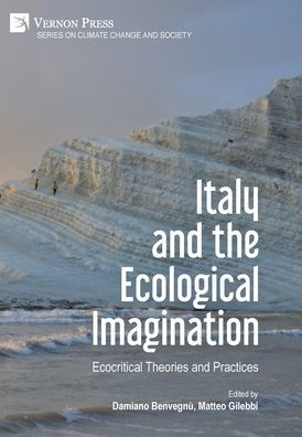Italy and the Ecological Imagination: Ecocritical Theories and Practices