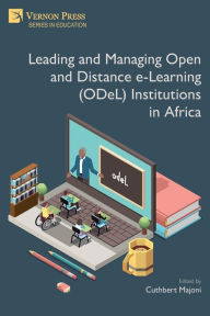 Title: Leading and Managing Open and Distance e-Learning (ODeL) Institutions in Africa, Author: Cuthbert Majoni