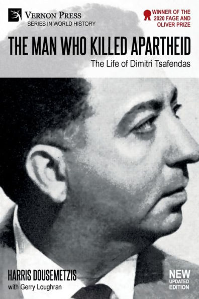 The Man who Killed Apartheid: Life of Dimitri Tsafendas: New Updated Version