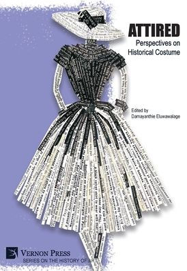 Attired: Perspectives on Historical Costume