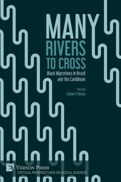 Many Rivers to Cross: Black Migrations Brazil and the Caribbean