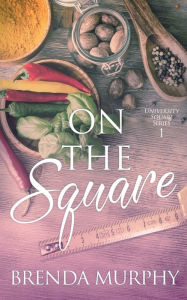 Title: On the Square, Author: Brenda Murphy