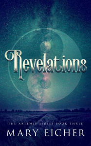 Title: Revelations, Author: Mary Eicher