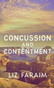 Title: Concussion and Contentment, Author: Liz Faraim